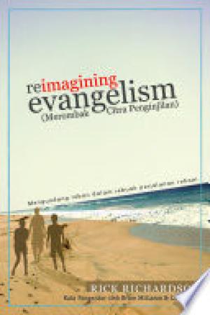 Reimagining Evangelism (Merombak Citra Penginjilan):Mengundang rekan dalam sebuah perjalanan rohani