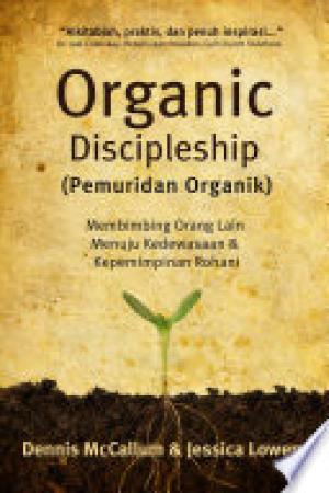 Organic Discipleship (Pemuridan Organik)