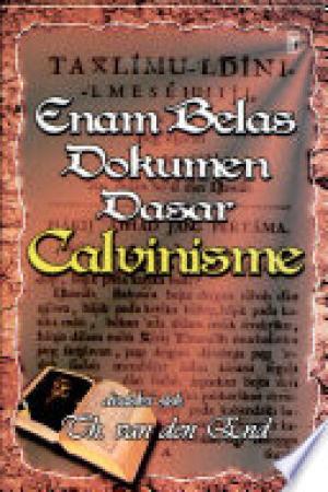 Enam Belas Dokumen Dasar Calvinisme