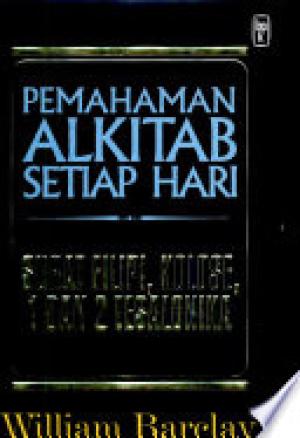 Pemahaman Alkitab Setiap Hari Surat Filipi, Kolose, 1 & 2 Tesalonika