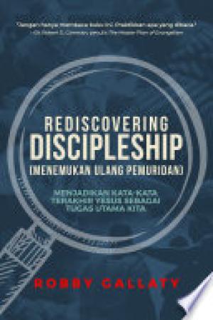Rediscovering Discipleship (Menemukan Ulang Pemuridan)