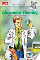 Seri Tokoh Dunia: Alexander Flemming