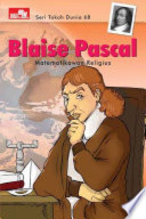 Seri Tokoh Dunia 68: Blaise Pascal