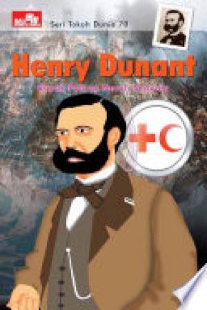 Seri Tokoh Dunia 70: Henry Dunant