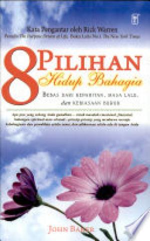 8 Pilihan Hidup Bahagia