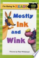 Mostly Ink and Wink